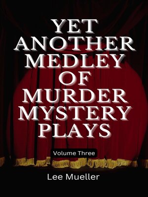 cover image of Yet Another Medley of Murder Mystery Plays